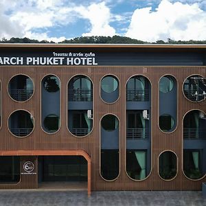 The Arch Phuket Hotel Ban Ket Ho Exterior photo