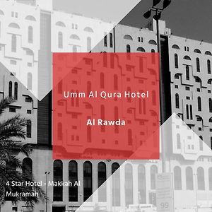 Al Rawda Umm Al Qura Hotel Makkah Μέκκα Exterior photo