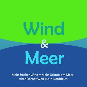 Wind Und Meer - Traumhaft An Der Nordsee Διαμέρισμα Norddeich  Exterior photo