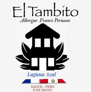 Hospedaje Franco-Peruano El Tambito Sauce Exterior photo